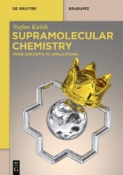 Supramolecular Chemistry - From Concepts to Applications