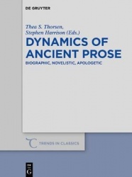 Dynamics of Ancient Prose - Biographic, Novelistic, Apologetic