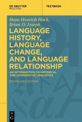 Language History, Language Change, and Language Relationship - An Introduction to Historical and Comparative Linguistics