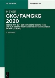 Gkg/Famgkg 2020 - Kommentar Zum Gerichtskostengesetz (Gkg) Und Zum Gesetz Über Gerichtskosten in Familiensachen (Famgkg)