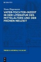 Vater-Tochter-Inzest in der Literatur des Mittelalters und der Frühen Neuzeit