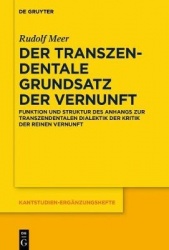 Der transzendentale Grundsatz der Vernunft - Funktion und Struktur des Anhangs zur Transzendent