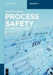 Process Safety - An Engineering Discipline