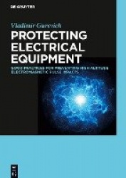 Protecting Electrical Equipment - Good practices for preventing high altitude electromagnetic pulse impacts