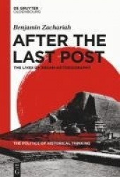 After the Last Post - The Lives of Indian Historiography