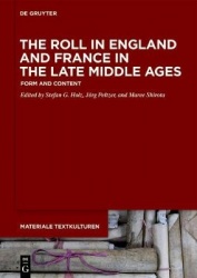The Roll in England and France in the Late Middle Ages - Form and Content