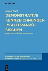 Demonstrative Kennzeichnungen im Altfranzösischen - Funktionalität und Diachronie