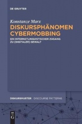 Diskursphänomen Cybermobbing - Ein internetlinguistischer Zugang zu [digitaler] Gewalt