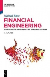 Financial Engineering - Strategien, Bewertungen Und Risikomanagement