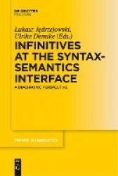 Infinitives at the Syntax-Semantics Interface - A Diachronic Perspective