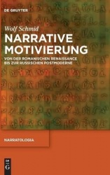 Narrative Motivierung - Von der romanischen Renaissance bis zur russischen Postmoderne