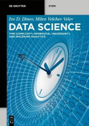 Data Science - Time Complexity, Inferential Uncertainty, and Spacekime Analytics