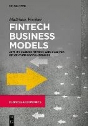 Fintech Business Models - Applied Canvas Method and Analysis of Venture Capital Rounds