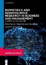 Biometrics and Neuroscience Research in Business - Advances and Applications