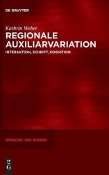 Regionale Auxiliarvariation - Interaktion, Schrift, Kognition