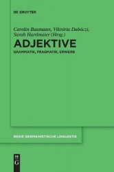 Adjektive - Grammatik, Pragmatik, Erwerb
