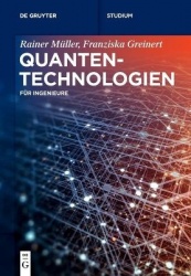 Quantentechnologien - Für Ingenieure