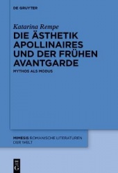 Die Ästhetik Apollinaires und der frühen Avantgarde - Mythos als Modus