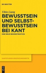 Bewusstsein und Selbstbewusstsein bei Kant - Eine neue Rekonstruktion