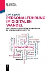 Personalführung im digitalen Wandel - Von den klassischen Führungsansätzen zu den New-Work-Konzepten