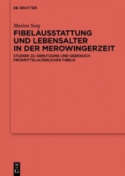 Fibelausstattung und Lebensalter in der Merowingerzeit - Studien zu Abnutzung und Gebrauch frühmittelalterlicher Fibeln
