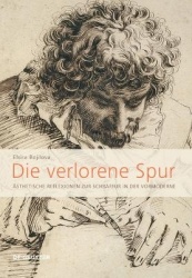 Die verlorene Spur - Ästhetische Reflexionen zur Schraffur in der Vormoderne