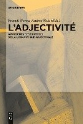 L’Adjectivité - Approches descriptives de la linguistique adjectivale