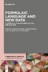 Formulaic Language and New Data - Theoretical and Methodological Implications