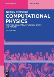 Computational Physics - With Worked Out Examples in FORTRAN® and MATLAB®