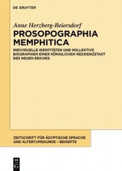 Prosopographia Memphitica - Individuelle Identitäten und kollektive Biographien einer königlichen Residenzstadt des Neuen Reichs