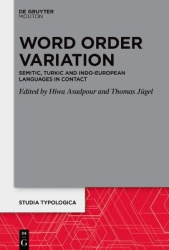 Word Order Variation - Semitic, Turkic and Indo-European Languages in Contact