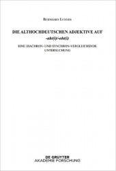 Die Althochdeutschen Adjektive Auf -Aht(i)/-Oht(i) - Eine Diachron- Und Synchron-Vergleichende Untersuchung