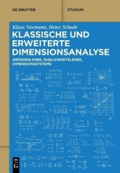 Klassische und erweiterte Dimensionsanalyse - Größenlehre, Ähnlichkeitslehre, Dimensionssysteme