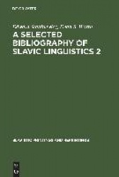 A Selected Bibliography of Slavic Linguistics 2