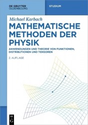 Mathematische Methoden der Physik - Anwendungen und Theorie von Funktionen, Distributionen und Tensoren