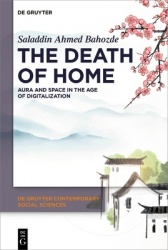 The Death of Home - Aura and Space in the Age of Digitalization