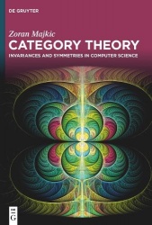 Category Theory - Invariances and Symmetries in Computer Science