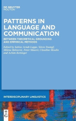 Patterns in Language and Communication - Between Theoretical Grounding and Empirical Methods