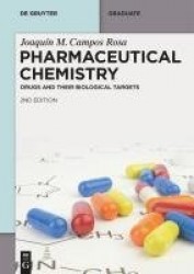 Pharmaceutical Chemistry - Drugs and Their Biological Targets