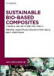 Sustainable Bio-Based Composites - Biomedical and Engineering applications