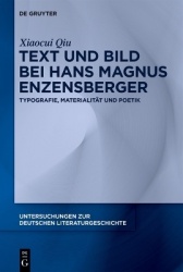 Text und Bild bei Hans Magnus Enzensberger - Typografie, Materialität und Poetik