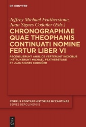 Chronographiae quae Theophanis Continuati nomine - Recensuerunt anglice verterunt indicibus instruxerunt Michael Featherstone et
