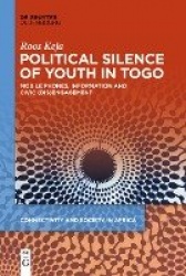 Political Silence of Youth in Togo - Mobile Phones, Information and Civic (dis)Engagement