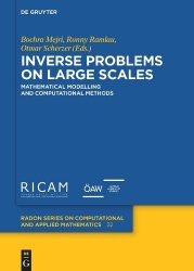 Inverse Problems on Large Scales - Mathematical Modelling and Computational Methods