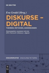 Diskurse - digital - Theorien, Methoden, Anwendungen