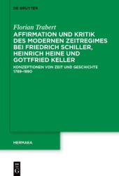 Affirmation und Kritik des modernen Zeitregimes - Konzeptionen von Zeit und Geschichte 1789-1890
