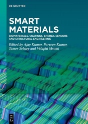 Smart Materials - Biomaterials, Coatings, Energy, Sensors and Structural Engineering