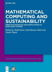 Mathematical Computing and Sustainability - Predictive Modeling and Ramifications of Intelligent Systems