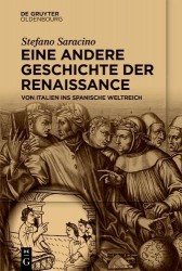 Eine andere Geschichte der Renaissance - Neue Perspektiven der Material-, Gender- und Globalgeschichte