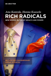 Rich Radicals - New Nordic Elites of Wealth and Power